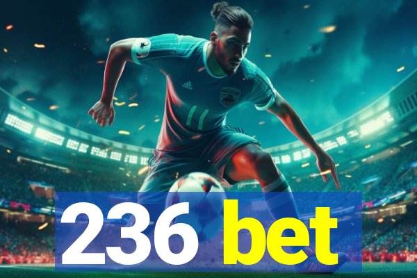 236 bet